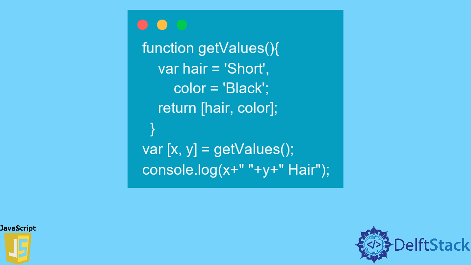 mehrere-werte-in-javascript-zur-ckgeben-delft-stack